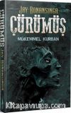 Çürümüş & Mükemmel Kurban
