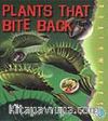 Plants That Bite Back / Akıllı Bitkiler / Gelişme Düzeyindeki Öğrenciler İçin