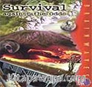 Survival Against The Odds / Olumsuzluklara Karşı Hayatta Kalmak /  İleri Okuma Düzeyini Yakalamış Öğrenciler İçin