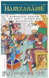 Hamzaname & Hamzazade Rüstem ile Said-i Nebire’nin Maceraları
