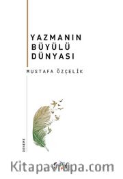 Yazmanın Büyülü Dünyası