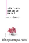 Şiir, Şair İnsan Ve Hayat