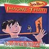 Imagine That / Bunu Hayal Edin