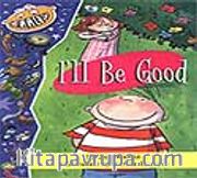 I'll Be Good / İyi Olacağım