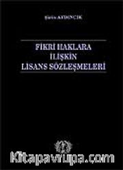 Fikri Haklara İlişkin Lisans Sözleşmeleri