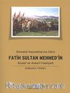 Osmanlı Kaynaklarına Göre Fatih Sultan Mehmed'in Siyasi ve Askeri Faaliyeti