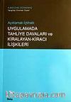 Uygulamada Tahliye Davaları ve Kiralayan-Kiracı İlişkileri