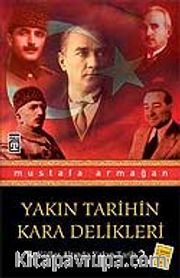 Yakın Tarihin Kara Delikleri / Küller Altında Yakın Tarih 2