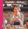 Cupcake Aşkına! (Ciltli)