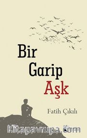 Bir Garip Aşk