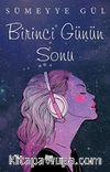 Birinci Günün Sonu