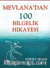 Mevlana'dan 100 Bilgelik Hikayesi