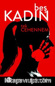 Beş Kadın Tek Cehennem