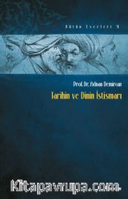 Tarihin ve Dinin İstismarı