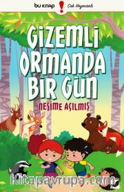 Gizemli Ormanda Bir Gün