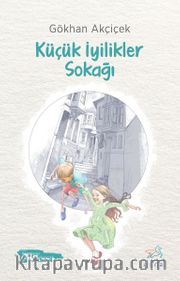Küçük İyilikler Sokağı