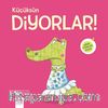Küçüksün Diyorlar! / Minik Adımlar