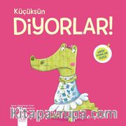 Küçüksün Diyorlar! / Minik Adımlar
