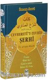 Cevheretü't Tevhid Şerhi Eş-ariyye Akaidi (Ciltli)
