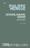 Yürümek, Koşmak, Yüzmek & Kaçak Beden