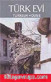 Türk Evi / Turkish House