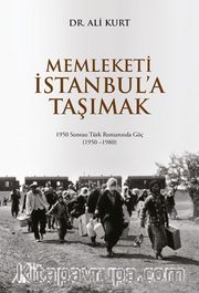 Memleketi İstanbul’a Taşımak