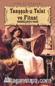 Taaşşuk-u Talat ve Fitnat