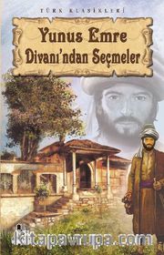 Yunus Emre Divanı'ndan Seçmeler