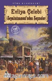 Evliya Çelebi Seyahatnamesi'nden Seçmeler
