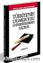 Türkiye'nin Uygarlık Yolu Üniversitelerden Geçiyor