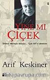 Yine mi Çiçek?