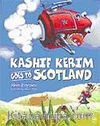 Kashif Kerim Goes to Scotland