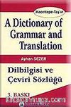 A Dictionary of Grammar And Translation / Dilbilgisi ve Çeviri Sözlüğü