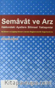 Semavat ve Arz Hakkındaki Ayetlere Bilimsel Yaklaşımlar