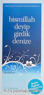 Bismillah Deyip Girdik Denize