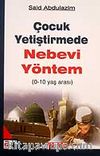 0-10 Yaş Arası Çocuk Yetiştirmede Nebevi Yöntem