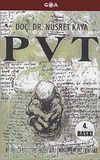 PVT - Psikolojik Virüslerden Temizlenme