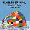 Elmer's Day - Elmer'in Bir Günü