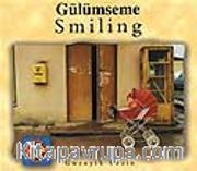 Smiling - Gülümseme