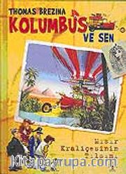 Kolumbus ve Sen / Mısır Kraliçesinin Tılsımı