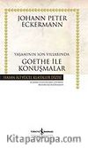 Yaşamının Son Yıllarında Goethe İle Konuşmalar (Ciltsiz)