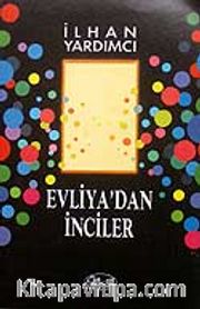 Evliya'dan İnciler