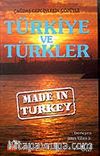 Made in Turkey / Türkiye ve Türkler
