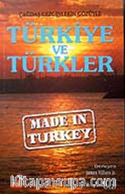 Made in Turkey / Türkiye ve Türkler