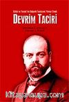 Devrim Taciri / İttihat ve Terakki'nin Bolşevik Teorisyeni: Parvus Efendi