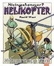 Helikopter Niçin Çalışmıyor?
