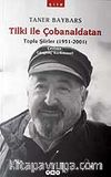 Tilki ile Çobanaldatan / Toplu Şiirler 1951-2001