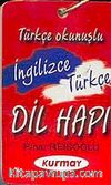 İngilizce - Türkçe Dil Hapı / Türkçe Okunuşlu