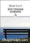 Sizi Tekrar Görmek (Ciltli)