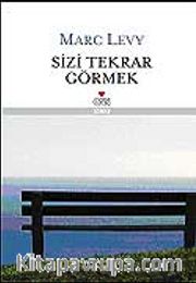 Sizi Tekrar Görmek (Ciltli)